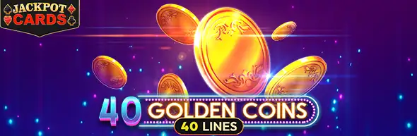 40 Golden Coins